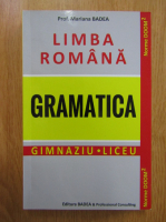 Mariana Badea - Limba romana. Gramatica
