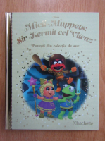Anticariat: Micii-Muppets. Sir Kermit cel Viteaz