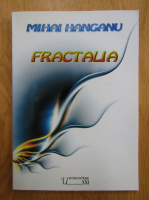 Anticariat: Mihai Hanganu - Fractalia