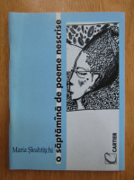 Mihai Sleahtitchi - O saptamana de poeme nescrise