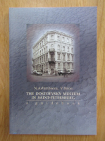 N. Ashimbaeva, V. Biron - The Dostoevsky Museum in Saint-Petersburg