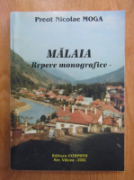 Nicolae Moga - Malaia. Repere monografice