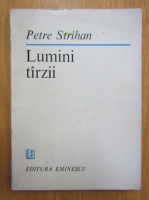 Petre Strihan - Lumini tarzii