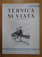 Revista Tehnica si Viata, anul IV, nr. 6-7, iunie-iulie 1945