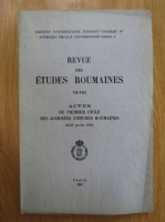 Revue des etudes roumaines VII-VIII. Actes du premier cycle des journees d'etudes roumaines