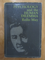 Rollo May - Psychology and the Human Dilemma