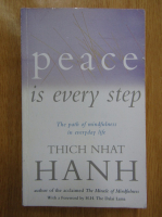 Thich Nhat Hanh - Peace is Every Step