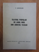 V. Adascalitei - Teatrul popular de anul nou din judetul Vaslui