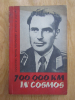 700000 kilometri in cosmos