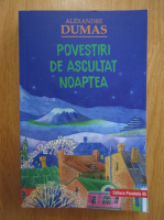 Alexandre Dumas - Povestiri de ascultat noaptea