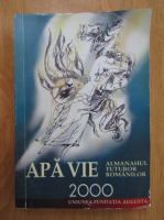 Almanahul Apa vie, 2000