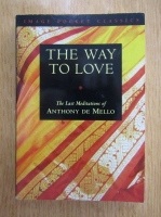 Anthony de Mello - The Way to Love