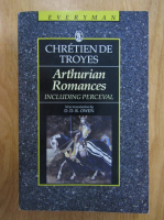 Chretien de Troyes - Arthurian Romances, Including Perceval