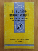 Claude Thirriot, Didier Bellet - La magneto-hydrodynamique
