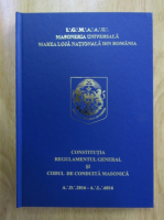 Constitutia, regulamentul general si codul de conduita masonica