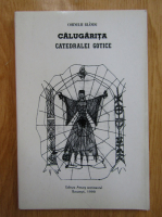 Anticariat: Corneliu Blandu - Calugarita catedralei gotice