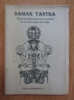 Damar Tantra. Textul fundamental secret cu privire la virtutiile tainice ale urinei