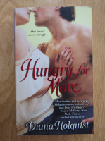 Diana Holquist - Hungry for More