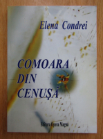 Anticariat: Elena Condrei - Comoara din cenusa