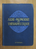 G. M. Debove, G. Pouchet - Aide-memoire de therapeutique
