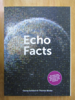 Georg Goliasch, Thomas Binder - Echo Facts
