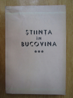 I. Pinzaru - Stiinta in Bucovina (volumul 3)