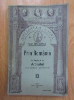 Ioan Georgescu - Prin Romania, partea 1. Ardealul