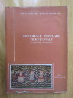 Ion Ciubotaru, Silvia Ciubotaru - Ornamente populare traditionale. Cusaturi, tesaturi