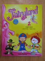 Jenny Dooley, Virginia Evans - Fairyland (volumul 2)