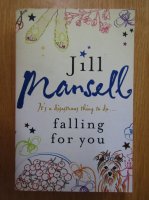 Anticariat: Jill Mansell - Falling for you