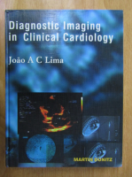Joao A. C. Lima - Diagnostic Imaging in Clinical Cardiology
