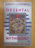 Joseph Campbell - The Masks of God. Oriental Mithology 