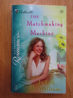 Judith McWilliams - The Matchmaking Machine