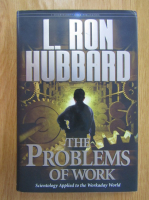 L. Ron Hubbard - The Problems of Works