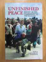Leo Tindemans - Unfinished Peace. Report of the International Commission on the Balkans