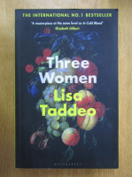 Anticariat: Lisa Taddeo - Three Women
