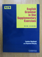Louise Hashemi - English Grammar in Use. Supplementary Exercises with Answers
