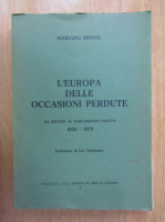 Anticariat: Mariano Pintus - L'Europa delle occasioni perdute, Da briand al parlamento eletto, 1929-1979