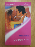 Patricia Werner - Vicino a te