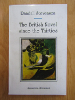 Anticariat: Randall Stevenson - The British Novel Since the Thirties