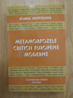 Romul Munteanu - Metamorfozele criticii europene moderne