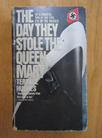 Anticariat: Terence Hughes - The Day They Stole The Queen Mary