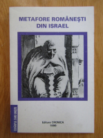 Valeriu Stancu - Metafore romanesti din Israel