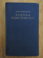 Alex Friedmann - Agenda injectorului