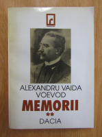 Alexandru Vaida Voievod - Memorii (volumul 2)