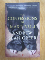 Andrew Sean Greer - The Confessions of Max Tivoli
