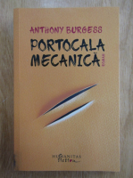 Anthony Burgess - Portocala mecanica