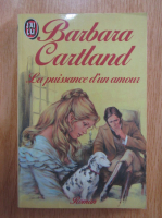 Barbara Cartland - La puissance d'un amour