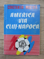 Anticariat: Constantin Mustata - America, via Cluj-Napoca 