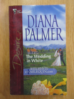 Diana Palmer - The Wedding in White